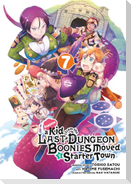 Suppose a Kid from the Last Dungeon Boonies Moved to a Starter Town 07 (Manga)