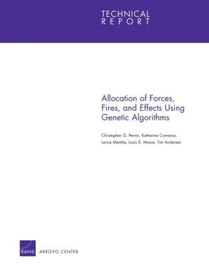 Pernin, Christopher G / Comanor, Katherine et al. Allocation of Forces, Fires, and Effects Using Genetic Algorithms. RAND Corporation, 2008.