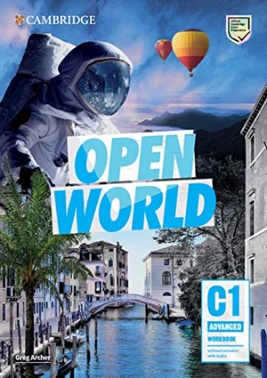 Archer, Greg. Open World Advanced Workbook Without Answers with Audio. Cambridge University Press, 2020.