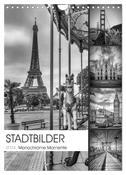 STADTBILDER Monochrome Momente (Wandkalender 2024 DIN A4 hoch), CALVENDO Monatskalender