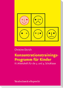 Konzentrationstrainings-Programm für Kinder III, 3. und 4. Schulklasse. Arbeitsheft
