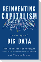 Reinventing Capitalism in the Age of Big Data