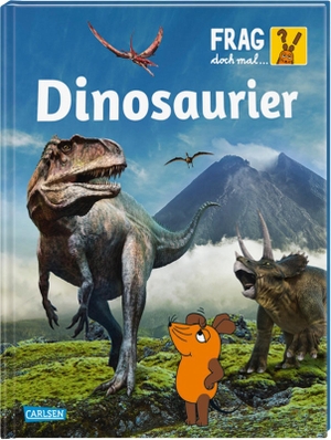 Tober, Heike. Frag doch mal ... die Maus: Dinosaurier - Die Sachbuchreihe mit der Maus ab 8 Jahren. Carlsen Verlag GmbH, 2020.