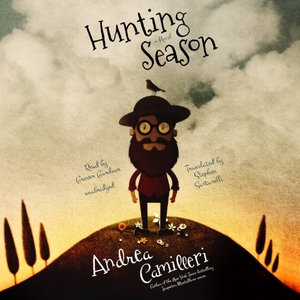 Camilleri, Andrea. Hunting Season. Blackstone Publishing, 2014.