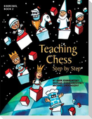 Teaching Chess, Step by Step