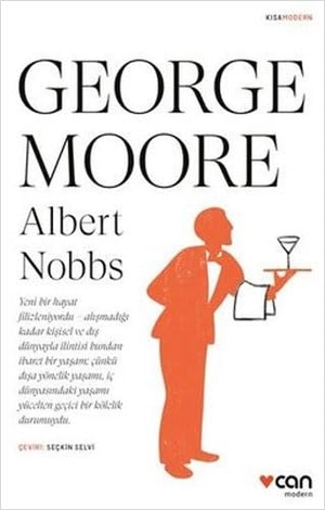 Moore, George. Albert Nobbs. Can Yayinlari, 2021.