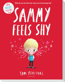 Sammy Feels Shy