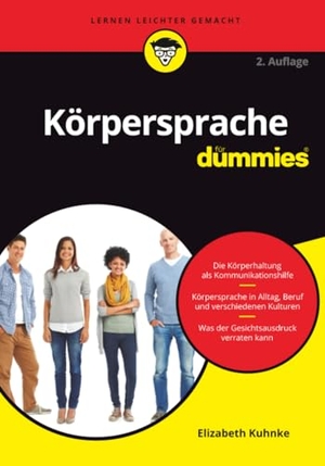 Kuhnke, Elizabeth. Körpersprache für Dummies. Wiley-VCH GmbH, 2016.