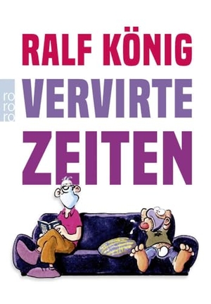 König, Ralf. Vervirte Zeiten. Rowohlt Taschenbuch, 2022.