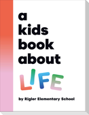 A Kids Book About Life