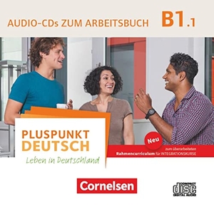 Pluspunkt Deutsch B1: Teilband 1 - Audio-CD zum Arbeitsbuch. Cornelsen Verlag GmbH, 2022.
