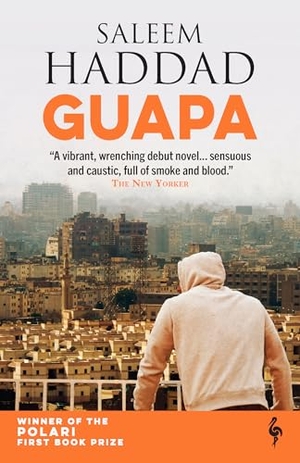 Haddad, Saleem. Guapa. Europa Editions, 2019.