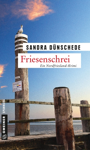 Dünschede, Sandra. Friesenschrei - Ein weiterer Fall für Thamsen & Co.. Gmeiner Verlag, 2015.