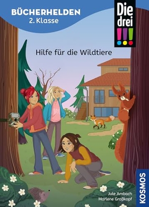 Ambach, Jule. Die drei !!!, Bücherhelden 2. Klasse, Hilfe für die Wildtiere - Gut lesen können - Erstlesebuch ab 7 Jahren mit Leserätseln zum Mitknobeln, spannende Detektivgeschichten mit Kim, Franzi und Marie. Franckh-Kosmos, 2026.