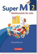 Super M 2. Schuljahr. Schülerbuch mit Kartonbeilagen. Westliche Bundesländer