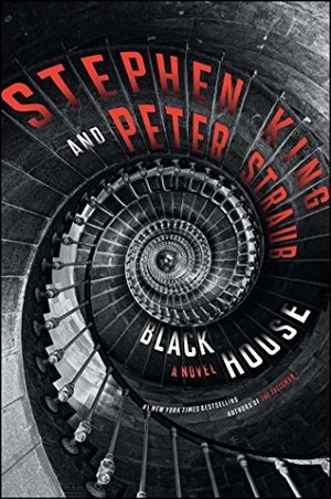 King, Stephen / Peter Straub. Black House. Scribner Book Company, 2012.