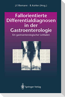 Fallorientierte Differentialdiagnosen in der Gastroenterologie