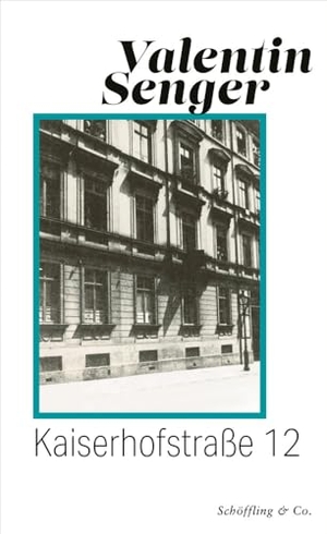 Senger, Valentin. Kaiserhofstraße 12. Schoeffling + Co., 2024.