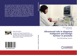 Abd Elwahab, Babiker / Hamid Osman. Ultrasound role in diagnose malignant and benign tumour in prostate - New Methodology Techanic. LAP LAMBERT Academic Publishing, 2011.