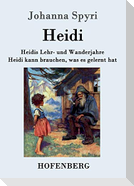 Heidis Lehr- und Wanderjahre / Heidi kann brauchen, was es gelernt hat