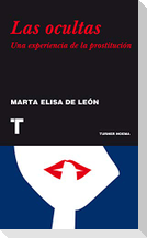 Las ocultas : una experiencia de la prostitución