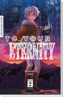To Your Eternity 20