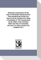 Historical Commentaries On the State of Christianity During the First Three Hundred and Twenty-Five Years From the Christian Era