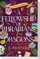 A Fellowship of Librarians & Dragons