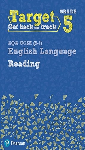Grant, David. Target Grade 5 Reading AQA GCSE (9-1) English Language Workbook - Target Grade 5 Reading AQA GCSE (9-1) English Language Workbook. Pearson Education Limited, 2021.