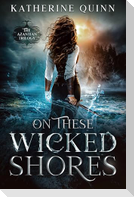 On These Wicked Shores