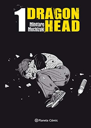 Mochizuki, Minetarô. Dragon Head 1. Planeta DeAgostini Cómics, 2019.