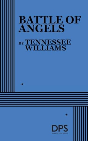 Williams, Tennessee. Battle of Angels. Concord Theatricals, 2026.