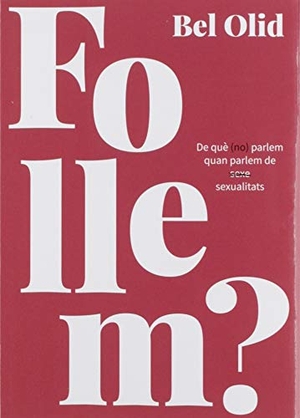 Olid, Bel. Follem?. Bridge, 2019.