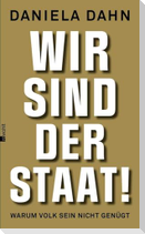 Wir sind der Staat