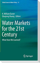 Water Markets for the 21st Century