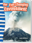 Our Ever-Changing Environment