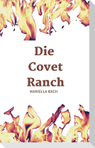 Die Covet Ranch