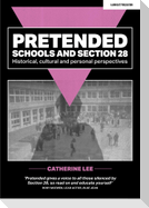 Pretended: Schools and Section 28