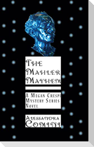 The Mahler Mayhem
