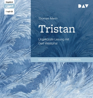 Mann, Thomas. Tristan - Ungekürzte Lesung mit Gert Westphal. Audio Verlag Der GmbH, 2024.