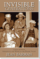 Invisible Generations