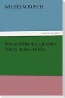 Max and Maurice a juvenile history in seven tricks
