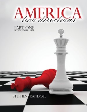 Randoll. America Two Directions - Part One. Kendall Hunt Publishing, 2017.