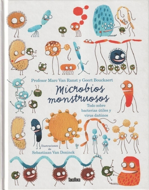Ranst, Marc van / Geert Bouckaert. Microbios Monstruosos. Takatuka, 2020.