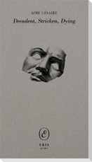 Decadent, Stricken, Dying