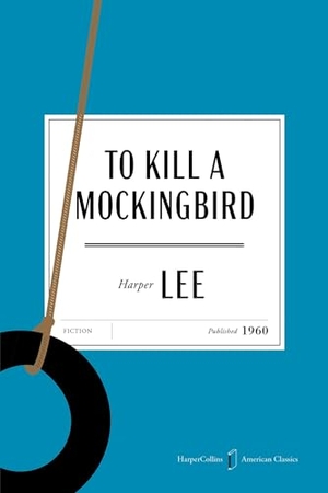 Lee, Harper. To Kill a Mockingbird American Classics Edition. Harper Collins Publ. USA, 2026.
