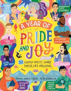 Green, Simon James. A Year of Pride and Joy - LGBTQ+ Voices Share Their Life Passions. Harry N. Abrams, 2025.