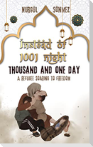 INSTEAD OF 1001 NIGHT - THOUSAND AND ONE DAY
