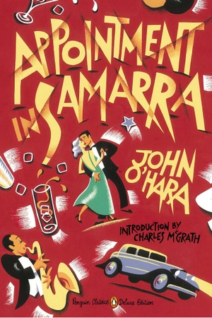 O'Hara, John. Appointment in Samarra: (Penguin Classics Deluxe Edition). Penguin Publishing Group, 2013.