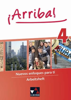 Hohmann, Melanie (Hrsg.). ¡Arriba! Arbeitsheft 4. Buchner, C.C. Verlag, 2021.